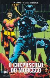 DC Comics – A Lenda do Batman (Eaglemoss) 35 – O Crepúsculo do Morcego Parte 1