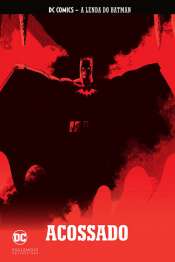DC Comics – A Lenda do Batman (Eaglemoss) 52 – Acossado