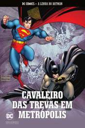 DC Comics – A Lenda do Batman (Eaglemoss) 64 – Cavaleiro das Trevas em Metrópolis