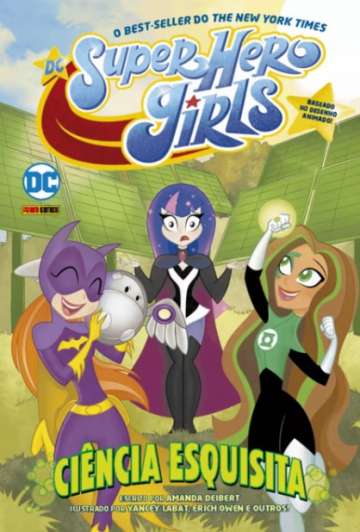 DC Kids - Super Hero Girls: Ciência Esquisita