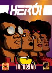 Herói (Afrodinamic) – Incursão
