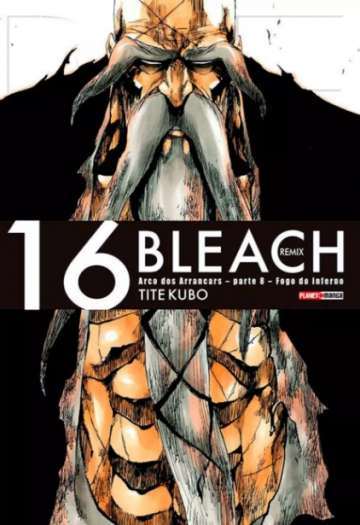 Bleach Remix 16 - Arco dos Arrancars Parte 8: Fogo do Inferno