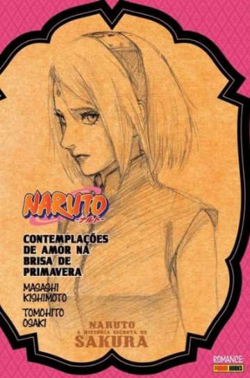 Naruto Romance - A História Secreta de Sakura: Contemplações de Amor na Brisa de Primavera