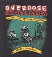 Overdose Homeopática: Doses Letais em Tiras Inofensivas