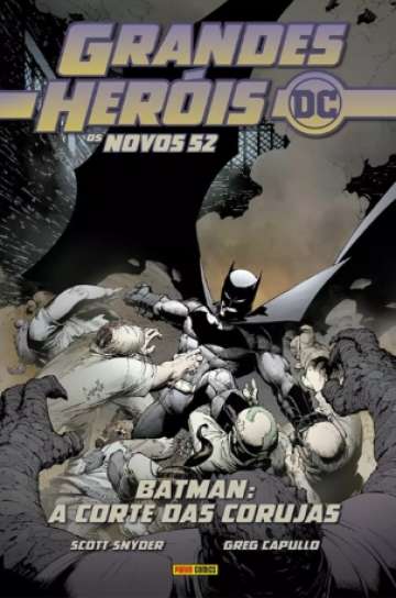 Grandes Heróis DC: Os Novos 52 1 - Batman: A Corte das Corujas