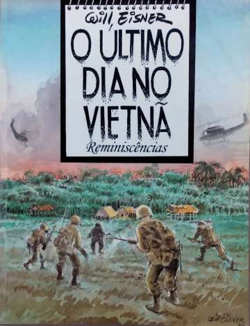 O Último Dia no Vietnã - Reminiscências