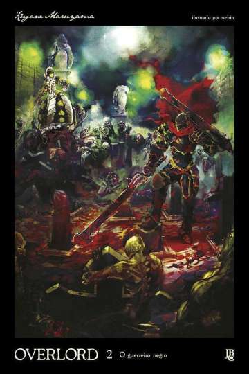 Overlord (Novel) 2 - O Guerreiro Negro