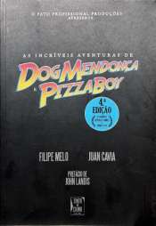 As Incríveis Aventuras de Dog Mendonça e Pizzaboy (4a Edição)