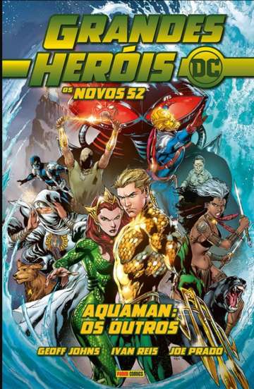 Grandes Heróis DC: Os Novos 52 18 - Aquaman: Os Outros