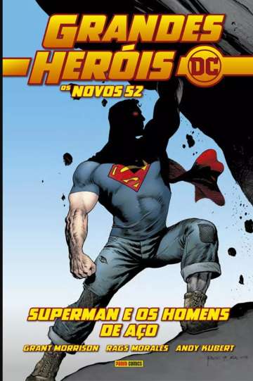 Grandes Heróis DC: Os Novos 52 4 - Superman e os Homens de Aço