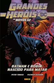 Grandes Heróis DC: Os Novos 52 9 – Batman e Robin: Nascido Para Matar