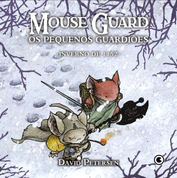 Mouse Guard: Os Pequenos Guardiões 2 - Inverno de 1152