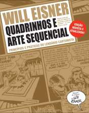 Quadrinhos e Arte Sequencial (4ª Edição): Princípios e Práticas do Lendário Cartunista