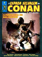 A Espada Selvagem de Conan – A Coleção 5 – A Fortaleza de Bal-Sagoth