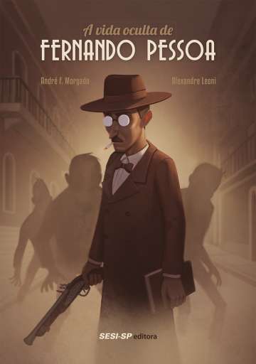 A Vida Oculta de Fernando Pessoa
