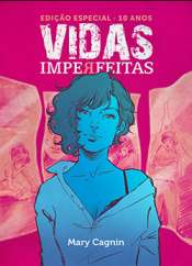 Vidas Imperfeitas – Edição Especial 10 Anos