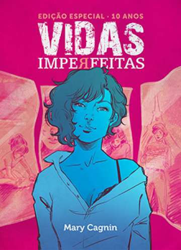 Vidas Imperfeitas - Edição Especial 10 Anos