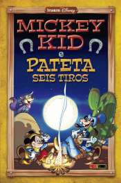 Tesouros Disney – Mickey Kid e Pateta Seis Tiros