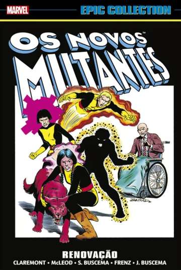 Marvel Epic Collection 3 - Novos Mutantes: Renovação