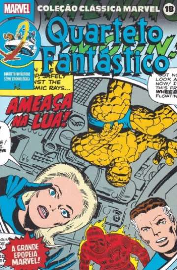 Coleção Clássica Marvel 18 - Quarteto Fantástico 3: Ameaça na Lua