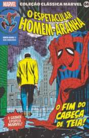 Coleção Clássica Marvel 64 – O Espetacular Homem-Aranha 11: O Fim do Cabeça de Teia