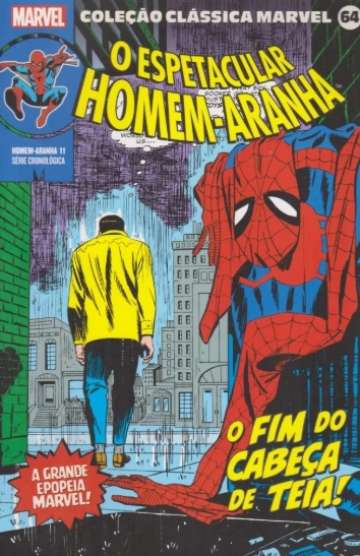 Coleção Clássica Marvel 64 - O Espetacular Homem-Aranha 11: O Fim do Cabeça de Teia