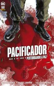 O Pacificador – Perturbando a Paz