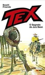Biblioteca Tex (Panini) – O Segredo do Juiz Bean
