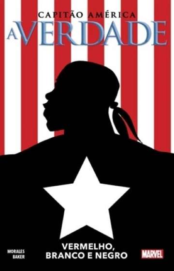 Capitão América: A Verdade - Vermelho, Branco e Negro