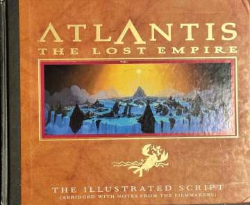 Atlantis - The Lost Empire: The Illustrated Script (Importado)