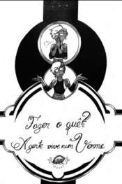 Fazer O Quê? A Gente Vive Num Verme (Zine)