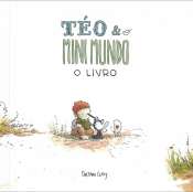 Téo e o Mini Mundo 1 – O Livro