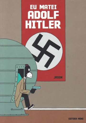 Eu Matei Adolf Hitler