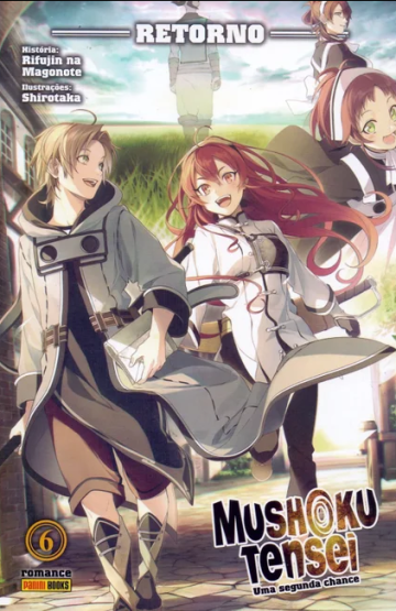 Mushoku Tensei: Uma Segunda Chance (Romance) 6 - Retorno