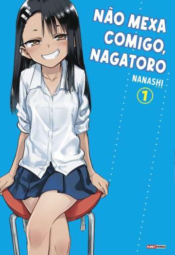 Não Mexa Comigo, Nagatoro 1