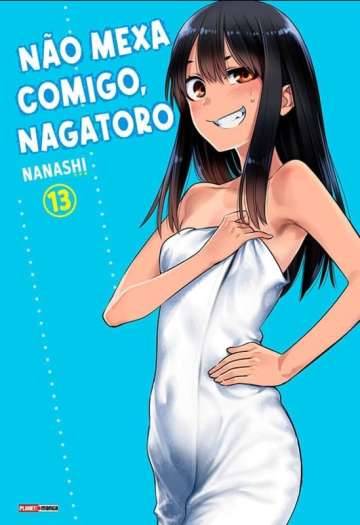Não Mexa Comigo, Nagatoro 13