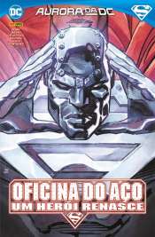 Oficina de Aço: Um Herói Renasce
