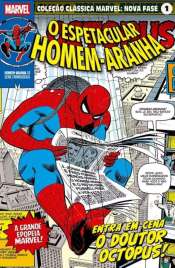 Coleção Clássica Marvel: Nova Fase 1 – O Espetacular Homem-Aranha 12: Entra em cena o Doutor Octopus!