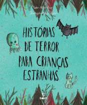 Historias de Terror Para Crianças Estranhas