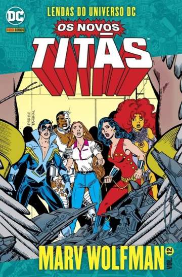 Lendas do Universo DC: Os Novos Titãs 12 - Marv Wolfman