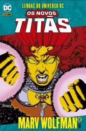 Lendas do Universo DC: Os Novos Titãs 16 – Marv Wolfman