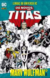 Lendas do Universo DC: Os Novos Titãs 21 – Marv Wolfman