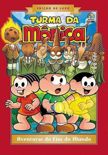 Turma da Mônica: Aventuras do fim do Mundo - Edição de Luxo