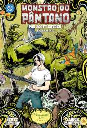 Monstro do Pântano Por Scott Snyder – Edição de Luxo
