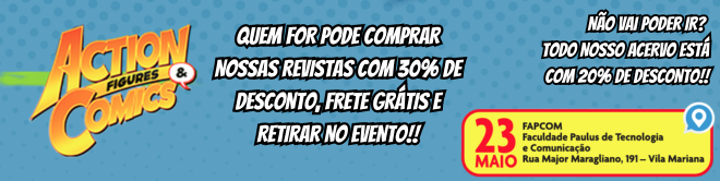 Promoção Evento Action Figures & Comics 20% a 30%