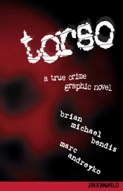 Torso – A True Crime Graphic Novel (Jinxworld – TP Importado)