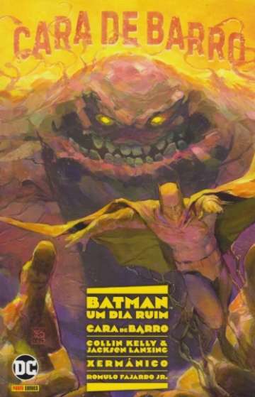 Batman - Um Dia Ruim 7 - Cara de Barro