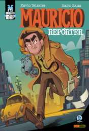 Graphic MSP (Capa Cartonada) 47 – Mauricio: Repórter