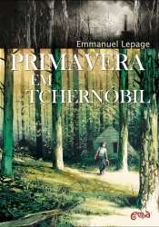 Primavera em Tchernóbil