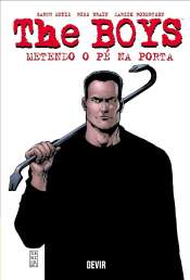 The Boys (Devir 2ª Edição) 12 – Metendo o Pé na Porta